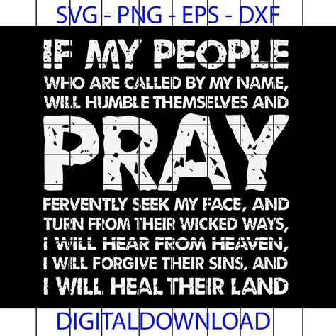 If my people who are called - “If my people, who are called by my name, will humble themselves and pray and seek my face and turn from their wicked ways, then I will hear from heaven, and I will …